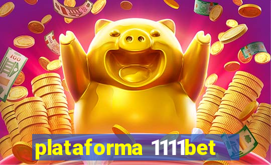 plataforma 1111bet